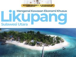 KEK Industri dan Pariwisata Likupang Bakal Dituntaskan YSK – Victory