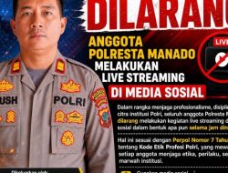 Jaga Profesionalisme dan Marwah Institusi, Polresta Manado Larang Anggota Lakukan Live Streaming Saat Jam Dinas
