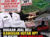 Sangadi Benarkan Jual Beli Kawasan Hutan HPT Batu Kilat Desa Matali Baru dan Keluarkan SKT, Terancam Pidana ?